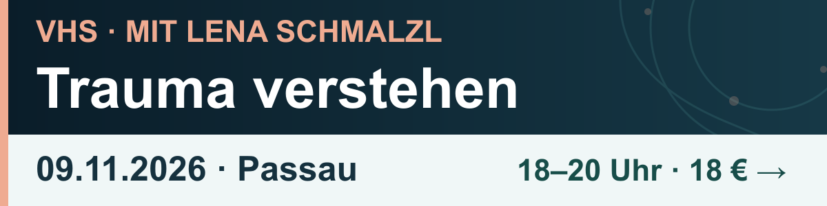 Trauma verstehen · 09.11.2026 · Passau