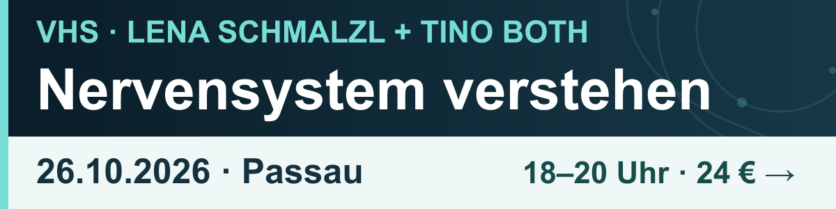 Nervensystem verstehen · 26.10.2026 · Passau