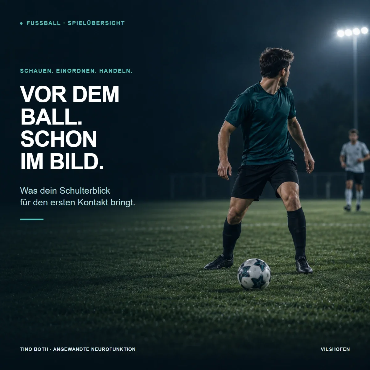Neuroathletik im Fußball: Warum der Blick vor dem Ballkontakt zählt