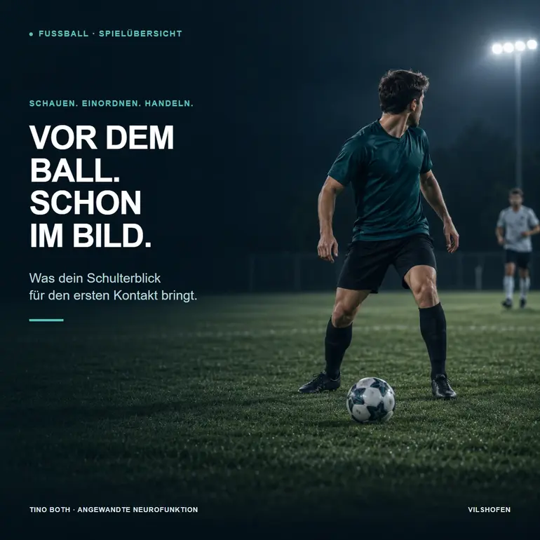 Neuroathletik im Fußball: Warum der Blick vor dem Ballkontakt zählt