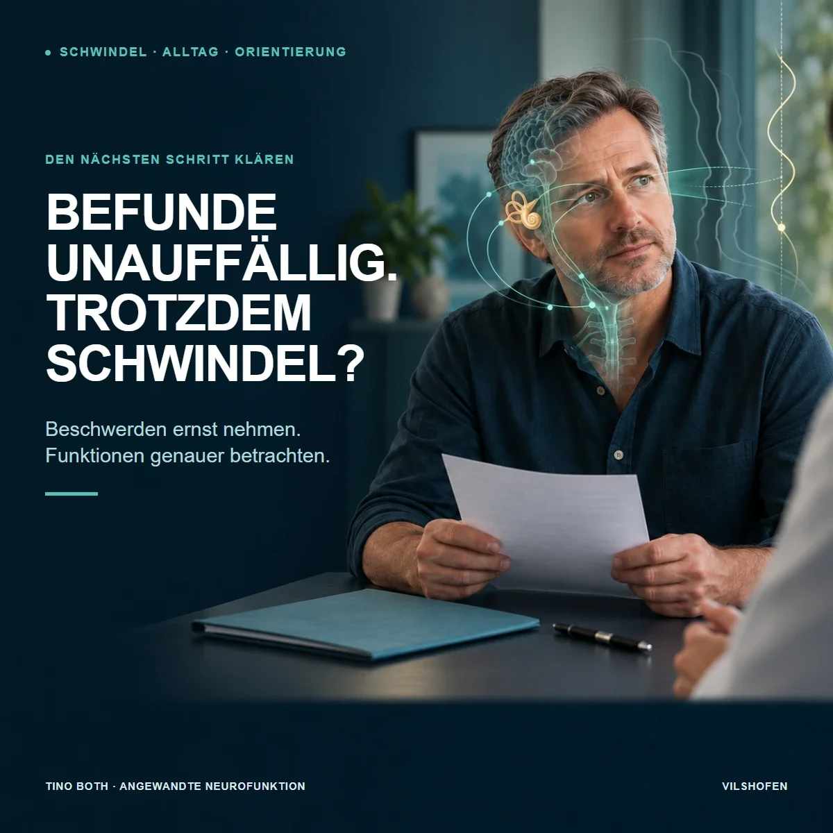 Schwindel trotz unauffälliger Befunde: Wie geht es weiter?