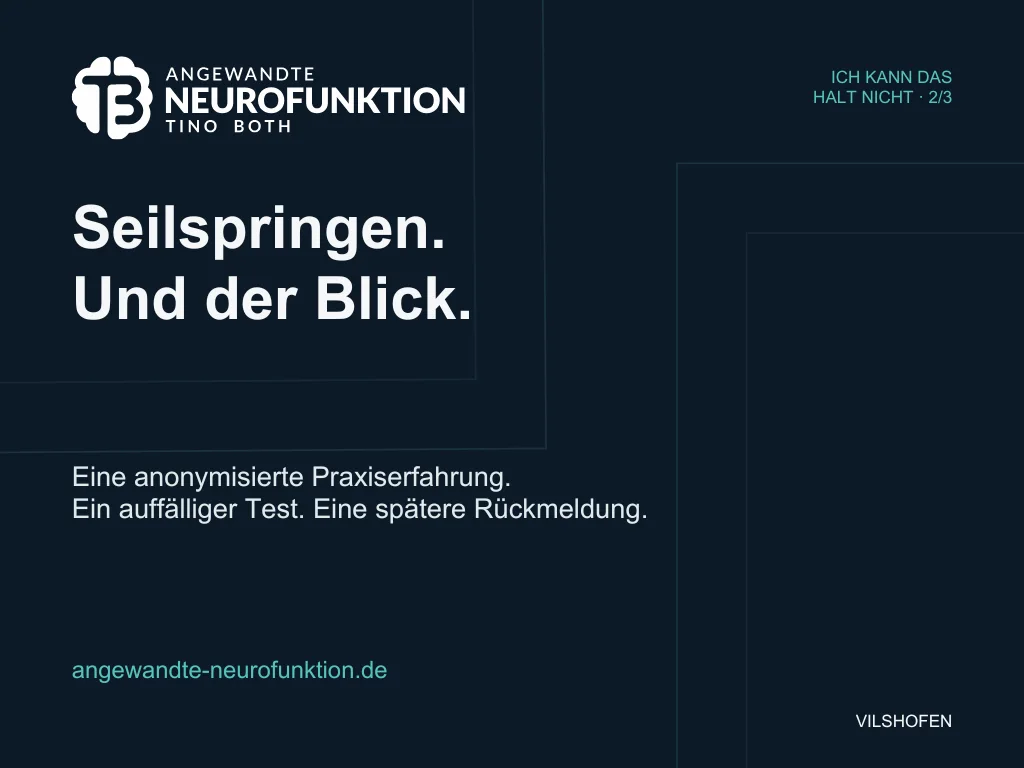 Titelgrafik: Seilspringen. Und der Blick. Eine anonymisierte Praxiserfahrung mit einem auffälligen Test und einer späteren Rückmeldung.